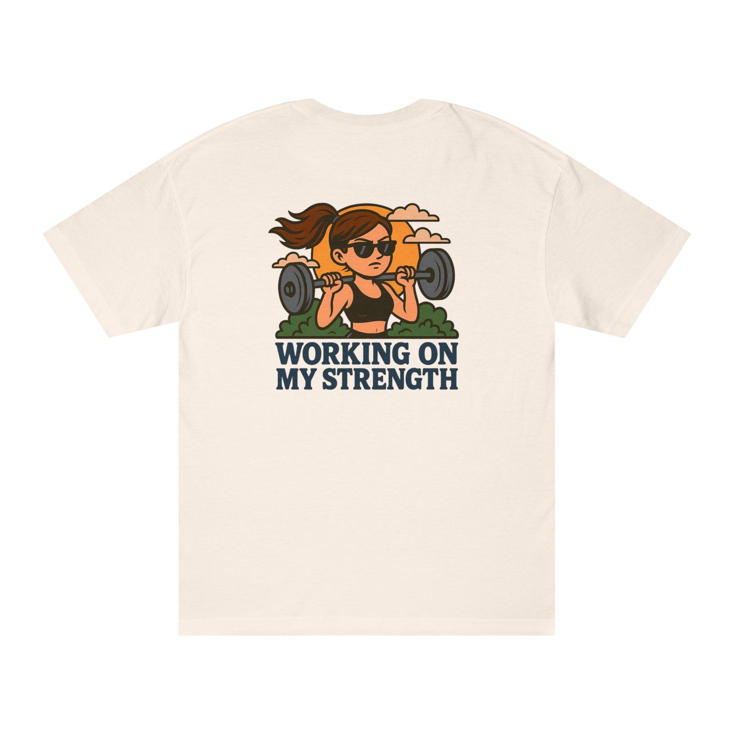 WORKING ON MY STRENGTH TEE