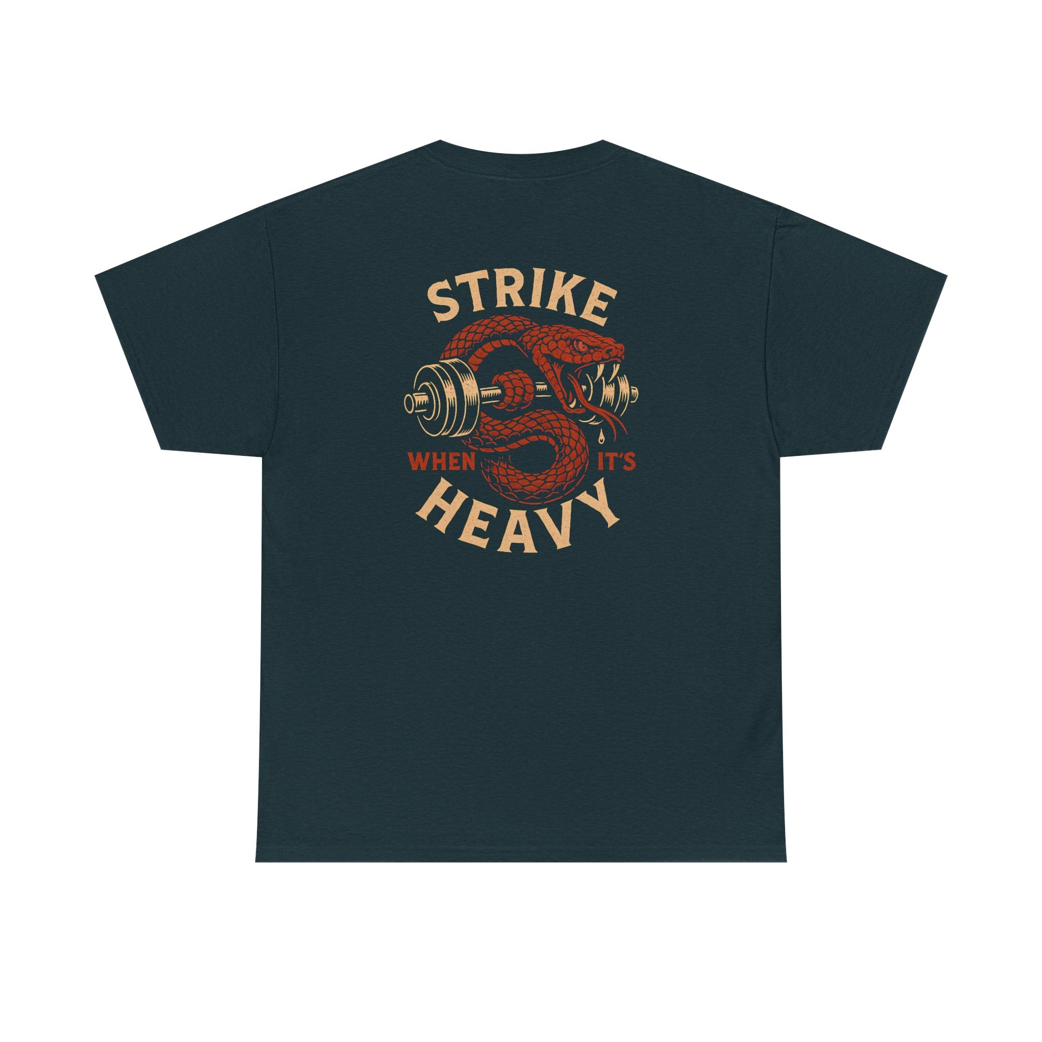 "Strike When It's Heavy" T-Shirt